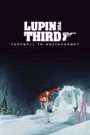 Lupin the Third: Farewell to Nostradamus (Tagalog Dubbed)