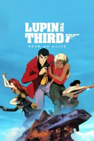 Lupin the Third: Dead or Alive (Tagalog Dubbed)