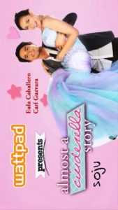 Wattpad presents… Almost A Cinderella Story
