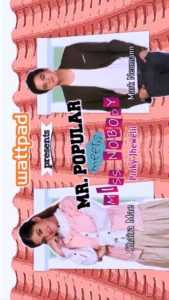 Wattpad presents… Mr. Popular Meets Miss Nobody