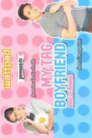 Wattpad presents… My Tag Boyfriend