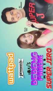 Wattpad presents… Bebeng Pabebe Meets Super Jiro