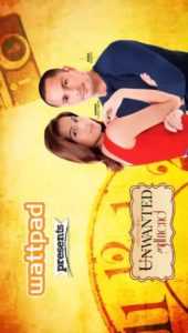 Part 1, Wattpad presents… Unwanted Girlfriend