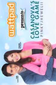 Wattpad presents… Casanova’s Love Game