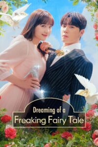 Dreaming of a Freaking Fairy Tale (Tagalog Dubbed)
