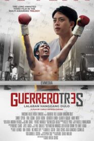 Guerrero Tres: Lalaban Hanggang Dulo
